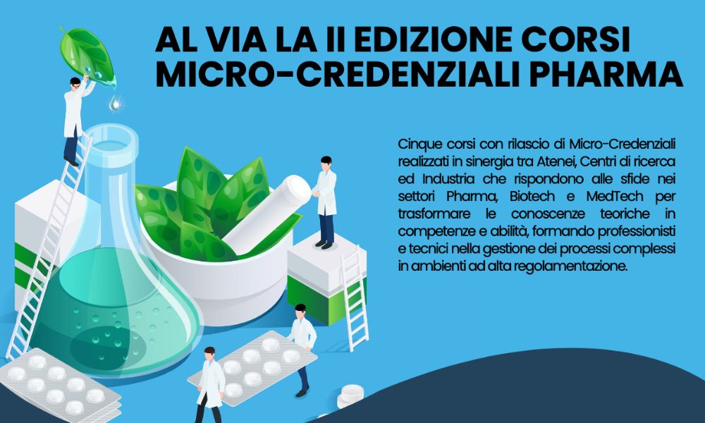 Al via la seconda edizione dei corsi Micro-Credenziali Pharma: presentazione